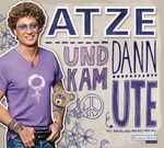 Und dann kam Ute