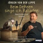 ISBN 9783837129717: Beim Dehnen singe ich Balladen: Geschichten und Glossen [Hörbuch/Audio-CD]