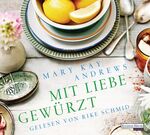 ISBN 9783837132625: Mit Liebe gewürzt