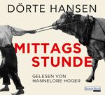 ISBN 9783837142785: Mittagsstunde Audio-CD – Audiobook, Ungekürzte Ausgabe