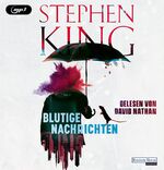 ISBN 9783837152906: Stephen King: Blutige Nachrichten