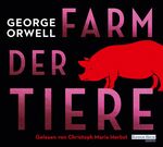 ISBN 9783837155457: Farm der Tiere – Neu übersetzt von Lutz-W. Wolff, mit einem Vorwort von Ilija Trojanow