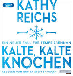 ISBN 9783837162417: Kalte, kalte Knochen - Ein neuer Fall für Tempe Brennan