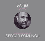 Serdar Somuncu: 30 Jahre WortArt - Klass
