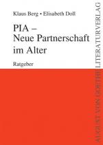 ISBN 9783837201086: PiA. Neue Partnerschaft im Alter