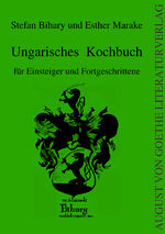 ISBN 9783837203066: Ungarisches Kochbuch: für Einsteiger und Fortgeschrittene (August von Goethe Literaturverlag)