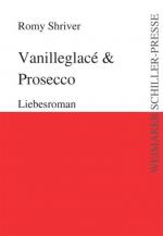 ISBN 9783837204179: Vanilleglacé & Prosecco: Liebesroman (Weimarer Schiller-Presse)