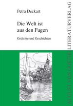 ISBN 9783837206227: Die Welt ist aus den Fugen - Gedichte und Geschichten