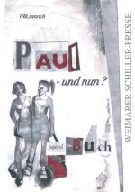 Ulli Janrich: Paul - und nun? - Jugend - Ulli Janrich: Paul - und nun? - Jugend -