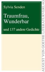 ISBN 9783837210286: Traumfrau, Wunderbar - und 130 andere Gedichte