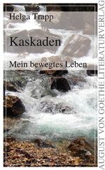 Kaskaden - Mein bewegtes Leben