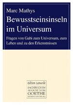 ISBN 9783837211696: Bewusstseinsinseln im Universum – Fragen von Gabi zum Universum, zum Leben und zu den Erkenntnissen