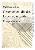 Geschichten, die das Leben so schreibt – Kurzgeschichten