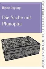 ISBN 9783837213218: Die Sache mit Plunoptia