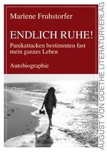 Endlich Ruhe! – Panikattacken bestimmten fast mein ganzes Leben