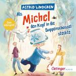 ISBN 9783837392029: Als Michel den Kopf in die Suppenschüssel steckte