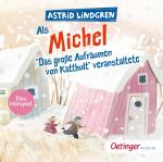 Astrid Lindgren: Als Michel "Das große A