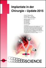 ISBN 9783837414547: Implantate in der Chirurgie [Neubuch] Update 2015