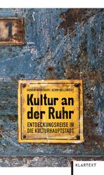 ISBN 9783837502664: Kultur an der Ruhr – Entdeckungsreise in die Kulturhauptstadt