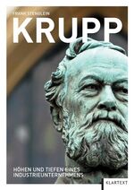 ISBN 9783837505184: Krupp - Höhen und Tiefen eines Industrieunternehmens