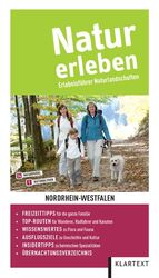 Natur erleben: Nordrhein-Westfalen / Achim Nöllenheidt/Juliane Jung