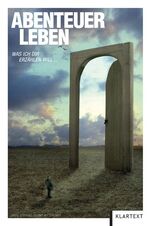 ISBN 9783837506853: Abenteuer Leben - was ich Dir erzählen will …