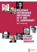 ISBN 9783837507355: Mülheimer Unternehmer und Pioniere im 19. und 20. Jahrhundert - Flexibel - Kreativ - Innovativ