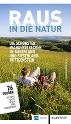 ISBN 9783837508277: Raus in die Natur - Die schönsten Wanderstrecken im Sauerland und Siegerland-Wittgenstein