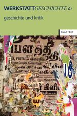 ISBN 9783837509649: Werkstatt Geschichte, Jahrgang 21: Geschichte und Kritik