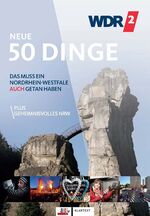 ISBN 9783837510256: Neue 50 Dinge - Das muss ein Nordrhein-Westfale auch getan haben