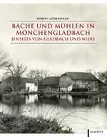 ISBN 9783837515695: Bäche und Mühlen in Mönchengladbach jenseits von Gladbach und Niers