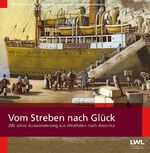 ISBN 9783837516166: Vom Streben nach Glück - 200 Jahre Auswanderung aus Westfalen nach Amerika