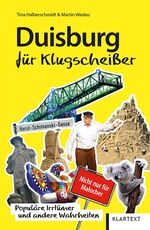 ISBN 9783837522372: Duisburg für Klugscheißer - Populäre Irrtümer und andere Wahrheiten