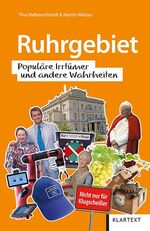 ISBN 9783837523836: Ruhrgebiet: Populäre Irrtümer und andere Wahrheiten (Irrtümer und Wahrheiten)