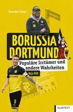 ISBN 9783837525014: Borussia Dortmund - Populäre Irrtümer und andere Wahrheiten