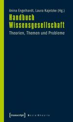 Handbuch Wissensgesellschaft - Theorien, Themen und Probleme