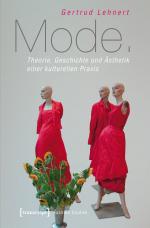 ISBN 9783837621952: Mode - Theorie, Geschichte und Ästhetik einer kulturellen Praxis