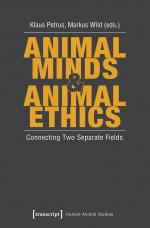 ISBN 9783837624625: Animal Minds & Animal Ethics - Connecting Two Separate Fields