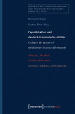 ISBN 9783837630824: Populärkultur und deutsch-französische Mittler / Culture de masse et médiateurs franco-allemands – Akteure, Medien, Ausdrucksformen / Acteurs, médias, articulations