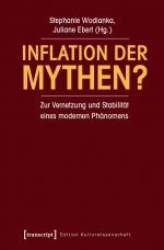 ISBN 9783837631067: Inflation der Mythen? - Zur Vernetzung und Stabilität eines modernen Phänomens