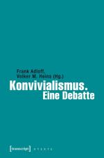 ISBN 9783837631845: Konvivialismus. Eine Debatte