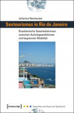 ISBN 9783837631906: Sextourismus in Rio de Janeiro - Brasilianische Sexarbeiterinnen zwischen Aufstiegsambitionen und begrenzter Mobilität