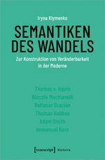 ISBN 9783837649307: Semantiken des Wandels – Zur Konstruktion von Veränderbarkeit in der Moderne