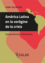 ISBN 9783837659078: América Latina en la vorágine de la crisis - Extractivismos y alternativas