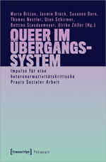 ISBN 9783837661163: Queer im Übergangssystem - Impulse für eine heteronormativitätskritische Praxis Sozialer Arbeit