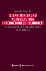 ISBN 9783837661705: Diskriminierung aufgrund von Intergeschlechtlichkeit – Deutschland und Kanada/Québec im Vergleich