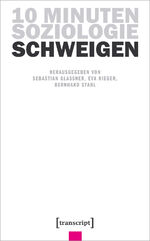 ISBN 9783837667875: 10 Minuten Soziologie: Schweigen