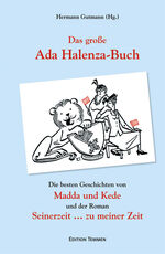 ISBN 9783837810219: Das große Ada Halenza-Buch - Die besten Geschichten von 'Madda un Kede' und der Roman 'Seinerzeit zu meiner Zeit'