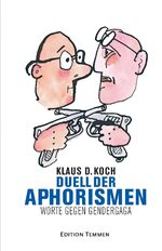 ISBN 9783837870633: Duell der Aphorismen – Worte gegen Gendergaga