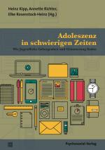 ISBN 9783837927009: Adoleszenz in schwierigen Zeiten / Wie Jugendliche Geborgenheit und Orientierung finden, Forum Psychosozial / Heinz Kipp / Taschenbuch / 181 S. / Deutsch / 2017 / Psychosozial-Verlag